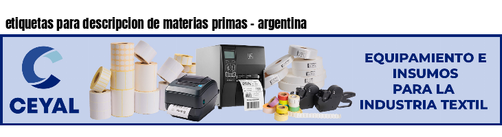 etiquetas para descripcion de materias primas - argentina