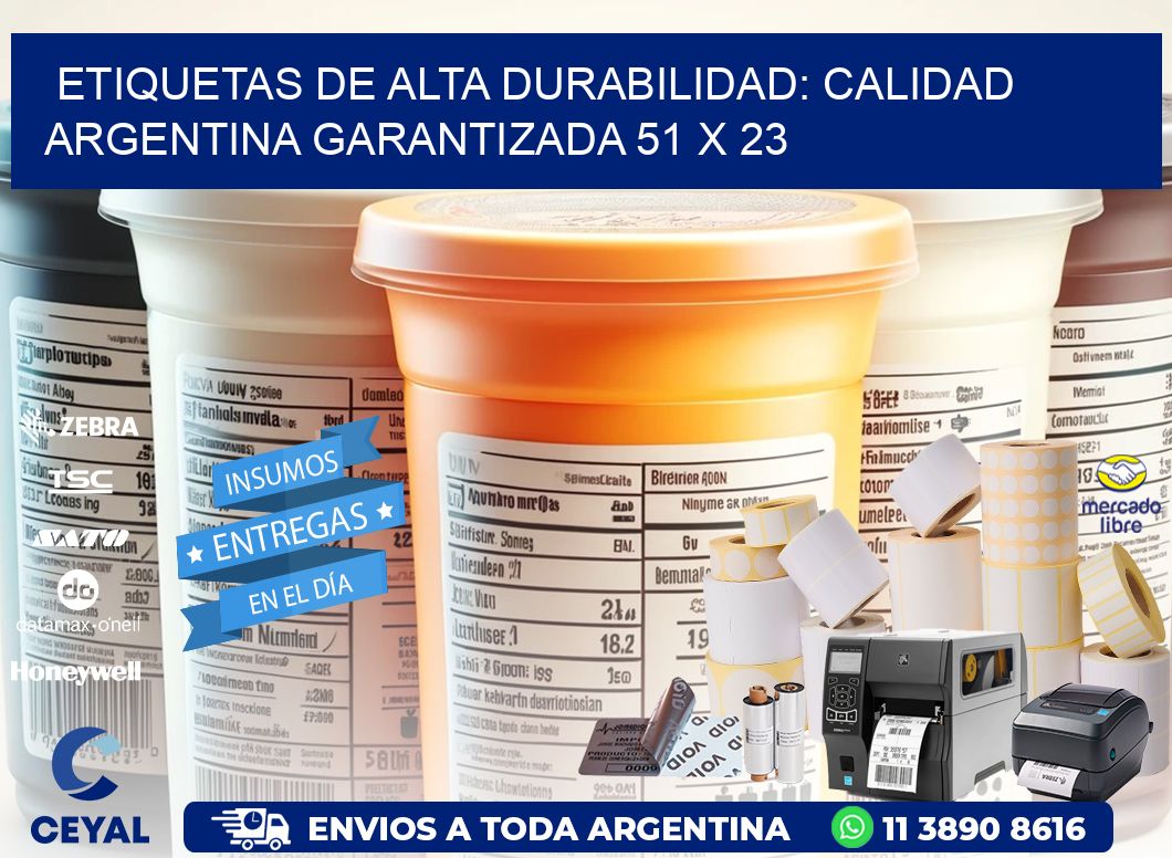 Etiquetas de Alta Durabilidad: Calidad Argentina Garantizada 51 x 23