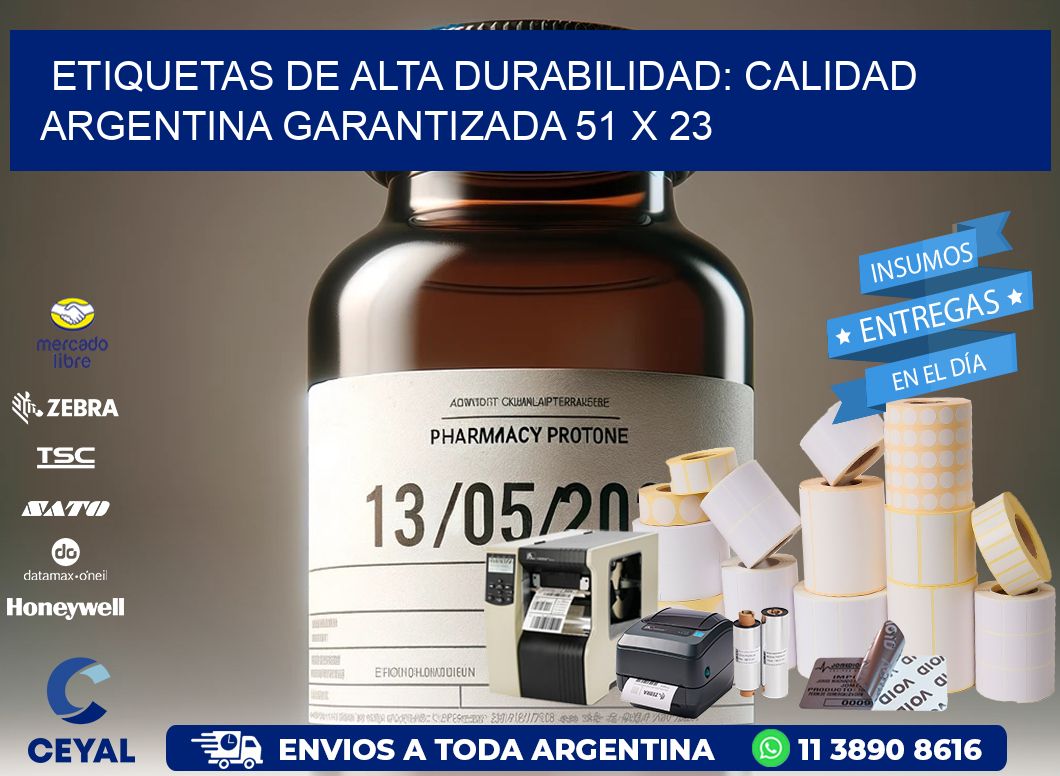 Etiquetas de Alta Durabilidad: Calidad Argentina Garantizada 51 x 23