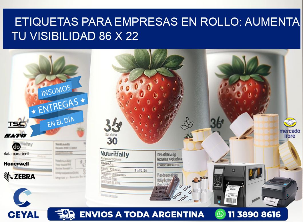 Etiquetas para Empresas en Rollo: Aumenta tu Visibilidad 86 x 22