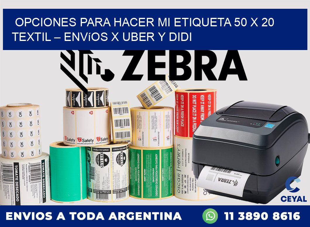 Opciones para hacer mi Etiqueta 50 x 20 textil – Envíos x Uber y DiDi