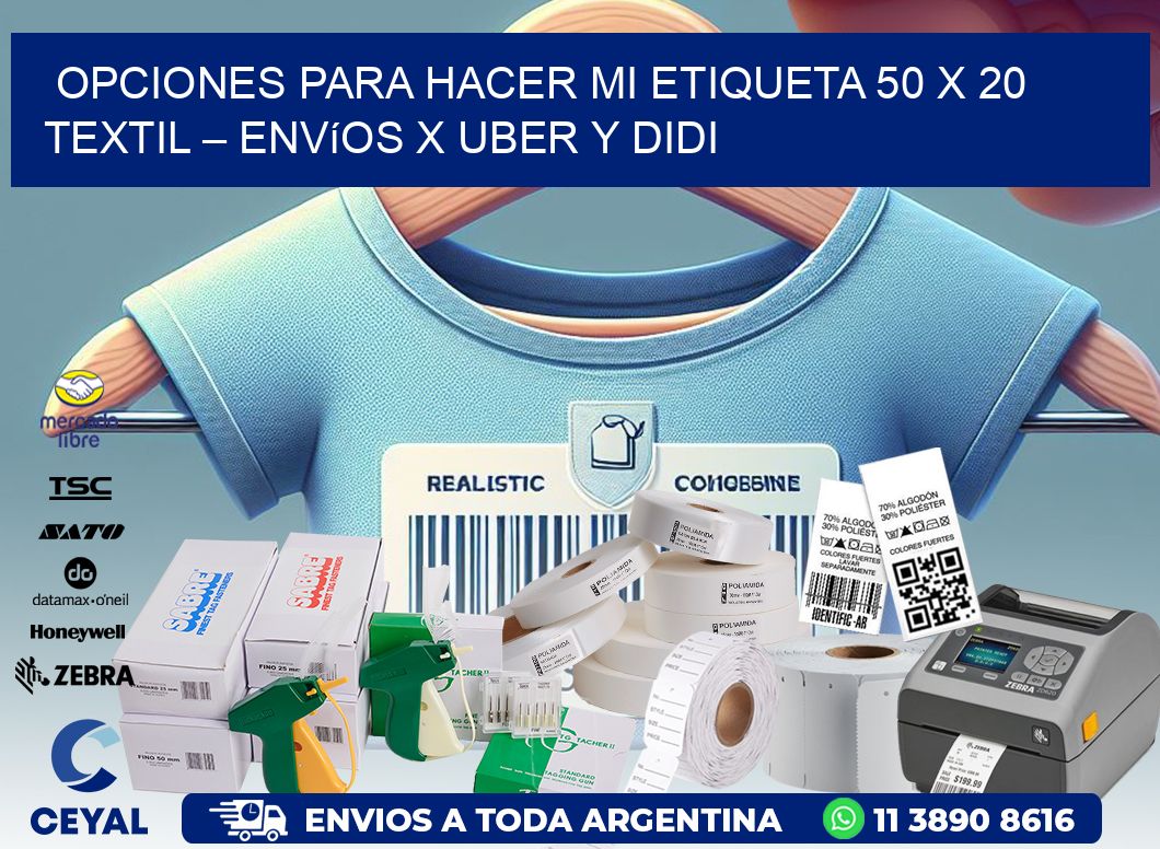 Opciones para hacer mi Etiqueta 50 x 20 textil – Envíos x Uber y DiDi