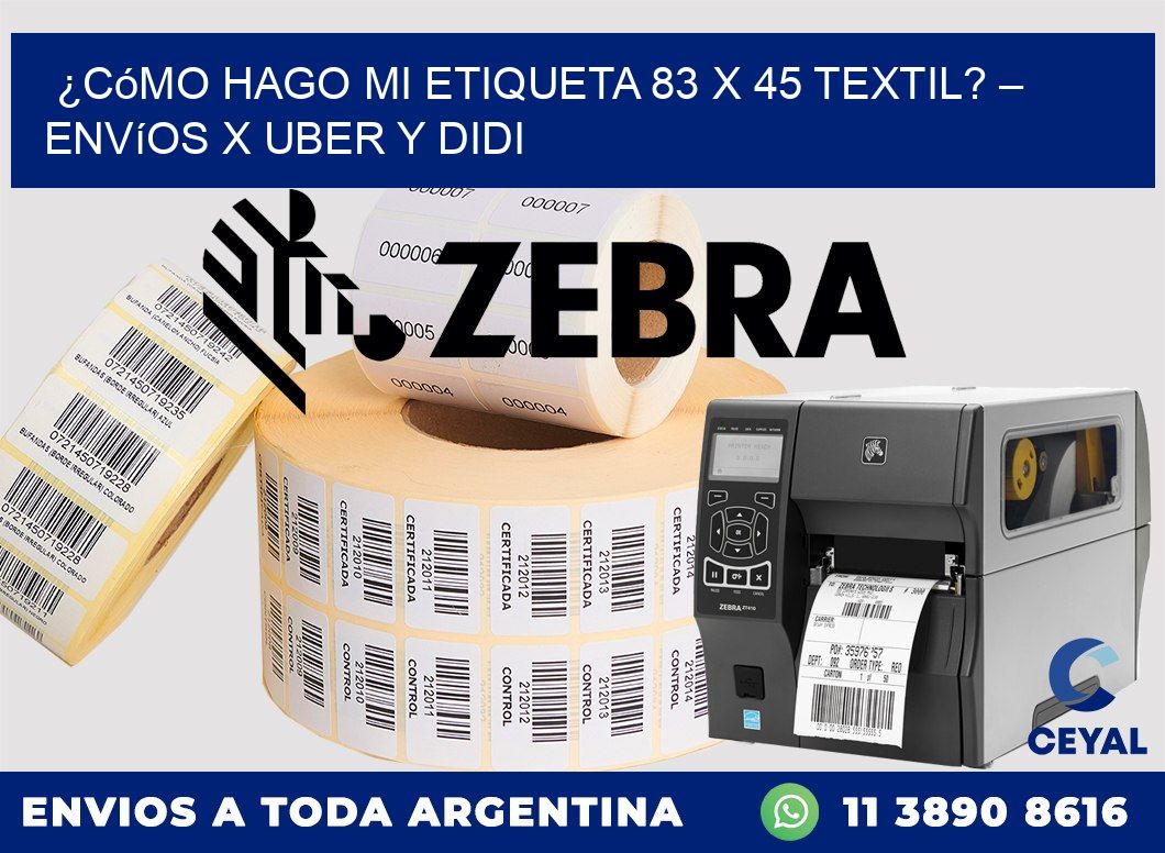 ¿Cómo hago mi Etiqueta 83 x 45 textil? – Envíos x Uber y DiDi