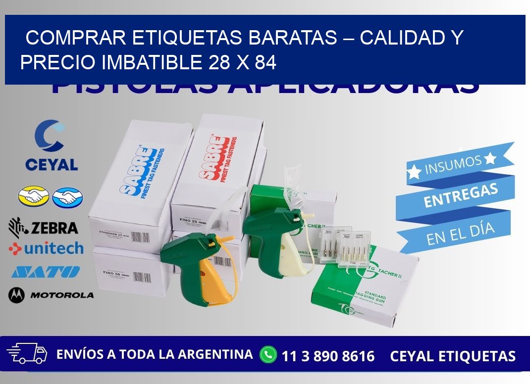 COMPRAR ETIQUETAS BARATAS – CALIDAD Y PRECIO IMBATIBLE 28 x 84