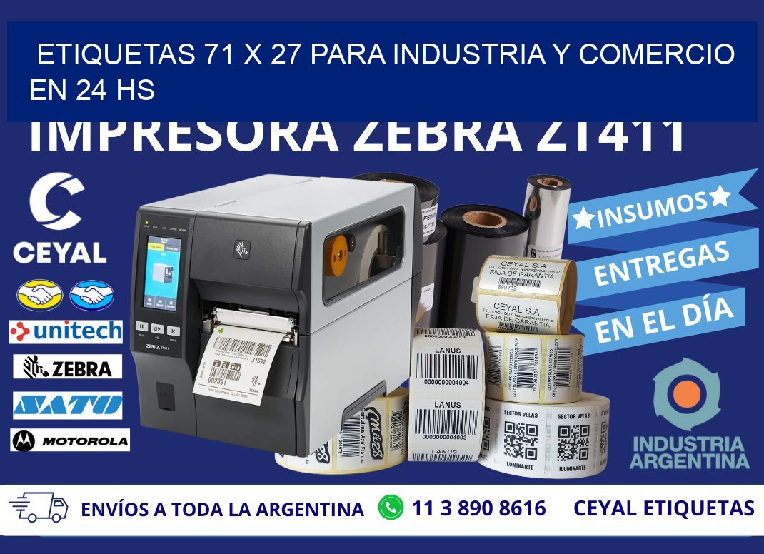 Etiquetas 71 x 27 para Industria y Comercio en 24 hs