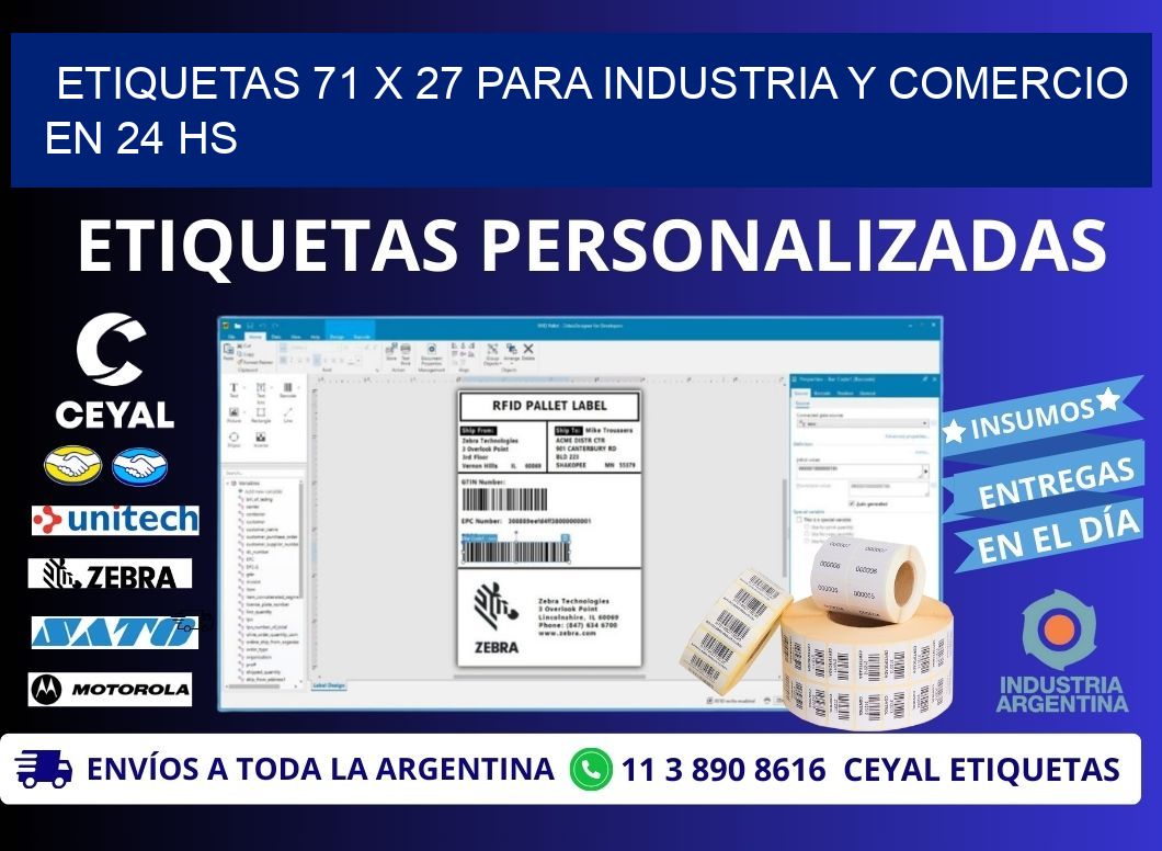 Etiquetas 71 x 27 para Industria y Comercio en 24 hs