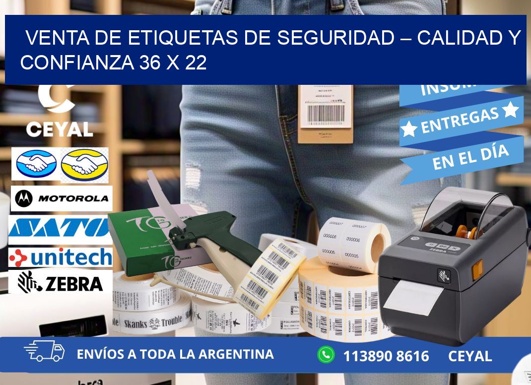 VENTA DE ETIQUETAS DE SEGURIDAD – CALIDAD Y CONFIANZA 36 x 22